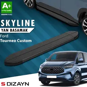 S-Dizayn Ford Tourneo Custom 2 Skyline Siyah Yan Basamak 223 Cm 2023 Üzeri A+ Kalite