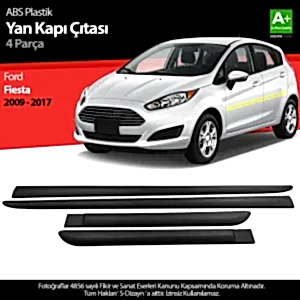 S-Dizayn Ford Fiesta Abs Plastik Yan Kapı Koruma Çıtası 2009-2017 A+ Kalite
