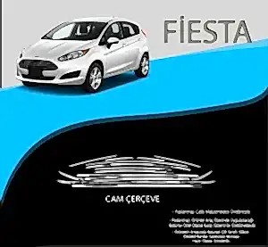 Ford Fiesta Uyumlu Krom Cam Çerçevesi 2008-2019 Arası