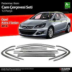 Opel Astra Uyumlu J Sedan Krom Cam Çerçeve Seti 12 Parça 2012 Üzeri (Bütün-Formlu)