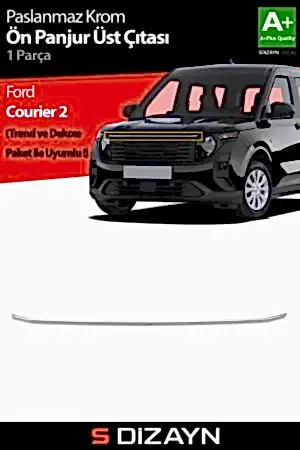 S-Dizayn Ford Courier Krom Ön Panjur Üst Çıtası 2023 Üzeri A+ Kalite